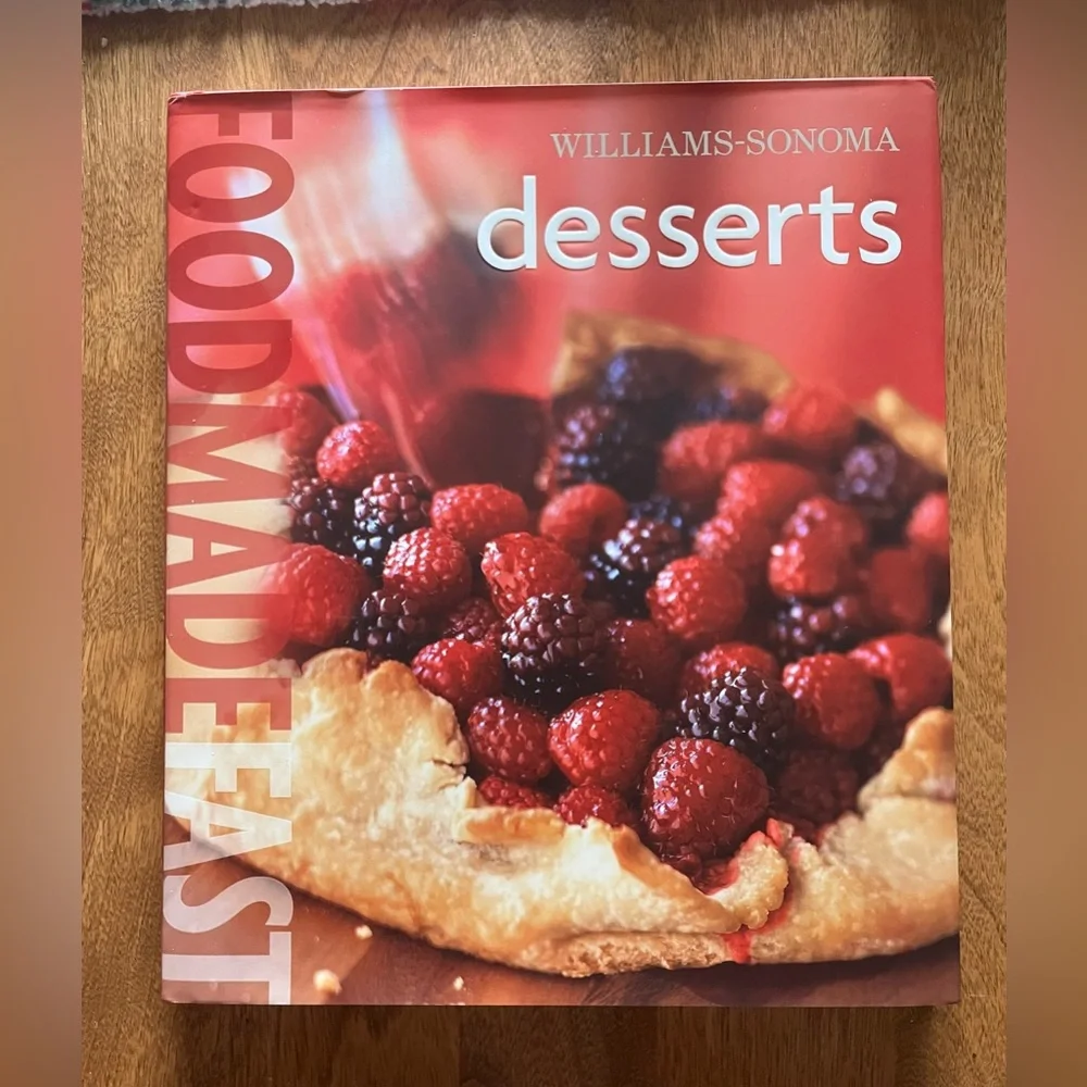 NEW Williams Sonoma Food Made Fast Desserts Book
